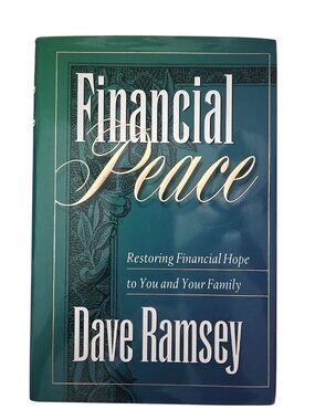 Financial Peace Restoring Family Financing Hope By Dave Ramsey Hardcover Book